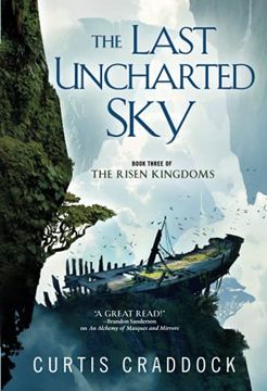 portada The Last Uncharted Sky: Book 3 of the Risen Kingdoms (en Inglés)