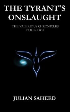 portada The Tyrant's Onslaught: Volume 2 (The Valerious Chronicles)