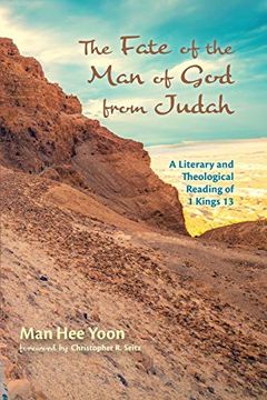 portada The Fate of the man of god From Judah: A Literary and Theological Reading of 1 Kings 13 (en Inglés)