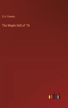 portada The Maple Dell of '76 (en Inglés)