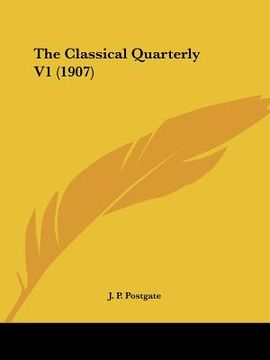 portada the classical quarterly v1 (1907) (en Inglés)