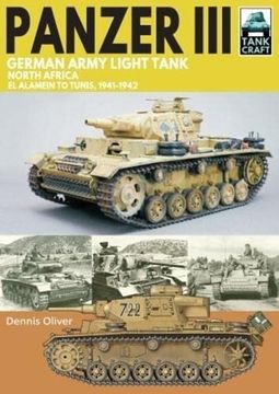 portada Panzer iii German Army Light Tank: North Africa el Alamein to Tunis, 1941–1943 (Tankcraft) (en Inglés)
