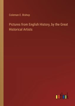 portada Pictures from English History, by the Great Historical Artists (en Inglés)