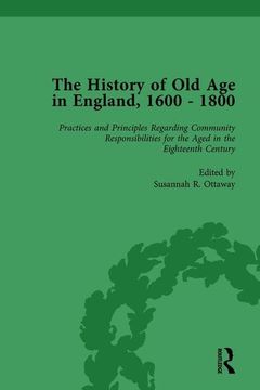 portada The History of Old Age in England, 1600-1800, Part II Vol 6 (en Inglés)