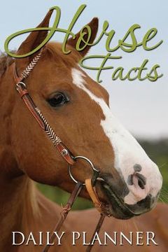 portada Horse Facts Daily Planner (en Inglés)