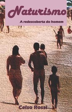 portada Naturismo: A Redescoberta Do Homem: A Conquista Do Nudismo No Brasil