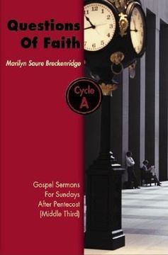 portada questions of faith: gospel sermons for sundays after pentecost (middle third), cycle a (en Inglés)
