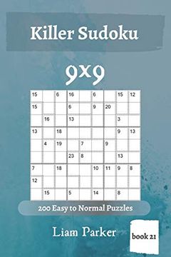 portada Killer Sudoku - 200 Easy to Normal Puzzles 9x9 (Book 21) (en Inglés)