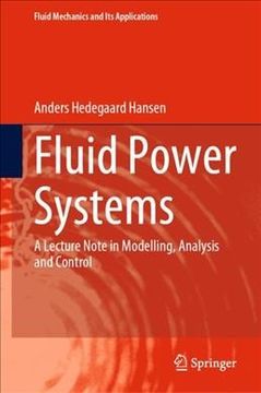 portada Fluid Power Systems: A Lecture Note in Modelling, Analysis and Control