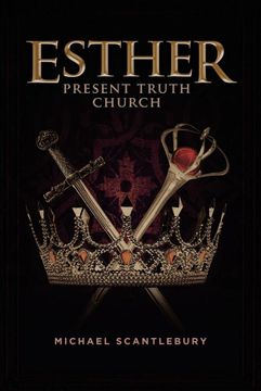 portada Esther: Present Truth Church (en Inglés)