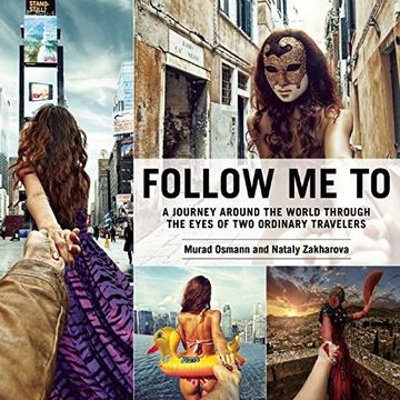 portada Follow Me to: A Journey Around the World Through the Eyes of Two Ordinary Travelers