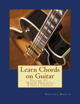 portada Learn Chords on Guitar: Volume IV - Minor Harmony 4 Note Chords