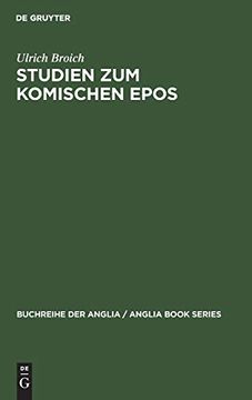portada Studien zum Komischen Epos: Ein Beitrag zur Deutung, Typologie und Geschichte des Komischen Epos im Englischen Klassizismus 1680-1800 (Buchreihe der Anglia (in German)