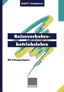 portada Reiseverkehrsbetriebslehre: Mit Prüfungsrelevanten Fragen Und Themen Für Den Fachaufsatz (en Alemán)