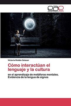 portada Cómo Interactúan el Lenguaje y la Cultura