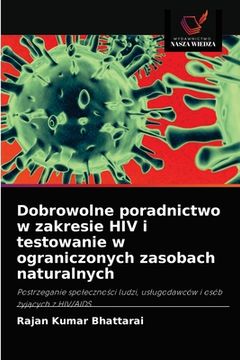 portada Dobrowolne poradnictwo w zakresie HIV i testowanie w ograniczonych zasobach naturalnych (en Polaco)