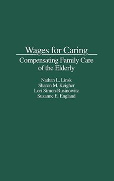 portada Wages for Caring: Compensating Family Care of the Elderly (en Inglés)