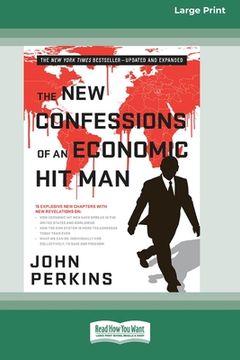 portada The New Confessions of an Economic Hit Man (Large Print 16 Pt Edition) (in English)
