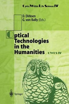 portada optical technologies in the humanities: selected contributions of the international conference on new technologies in the humanities and fourth intern (in English)