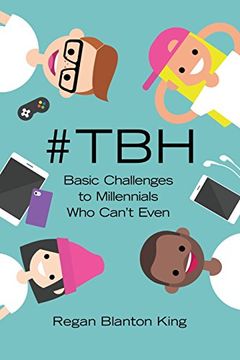 portada #Tbh: Basic Challenges to Millennials who Can't Even (en Inglés)