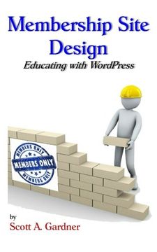 portada Membership Site Design: Educating with Wordpress