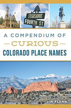 portada A Compendium of Curious Colorado Place Names (History & Guide) (en Inglés)