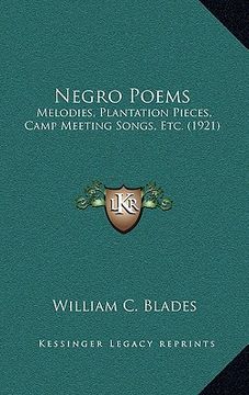 portada negro poems: melodies, plantation pieces, camp meeting songs, etc. (1921) (en Inglés)