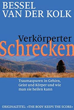 portada Verkörperter Schrecken: Traumaspuren in Gehirn, Geist und Körper und wie man sie Heilen Kann (in German)