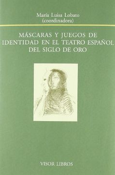 portada Mascaras y Juegos de Identidad (Biblioteca Filologica Hispana)