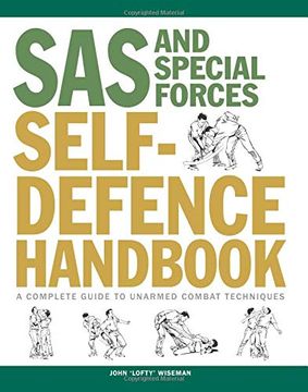 portada Sas and Special Forces Self Defence Handbook: A Complete Guide to Unarmed Combat Techniques (in English)