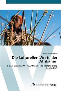 portada Die kulturellen Werte der Afrikaner (in German)