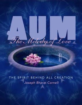 portada aum: the melody of love: the spirit behind all creation (en Inglés)