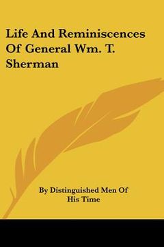portada life and reminiscences of general wm. t. sherman (en Inglés)