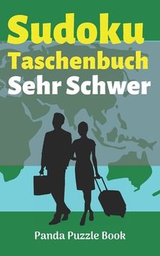 portada Sudoku Taschenbuch Sehr Schwer: Rätselbuch Logical - Denkspiel Rätsel (en Alemán)