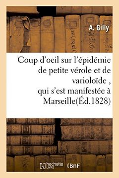 portada Coup D'Oeil Sur L'Epidemie de Petite Verole Et de Varioloide, Qui S'Est Manifestee a Marseille (Sciences) (French Edition)