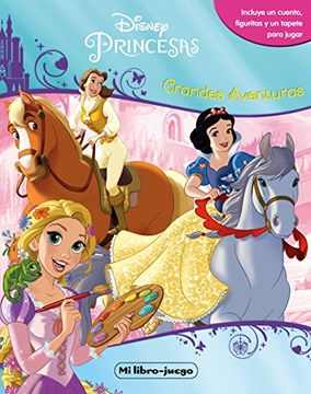 portada Princesas: Mi Libro Juego. Grandes Aventuras (in Spanish)