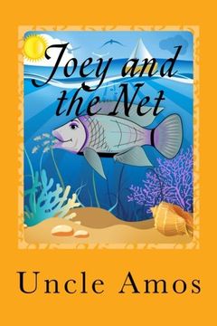portada Joey and the Net: Adventure & Education series for ages 3-10