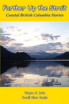 portada Farther Up the Strait: Coastal British Columbia Stories