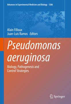 portada Pseudomonas Aeruginosa: Biology, Pathogenesis and Control Strategies (en Inglés)