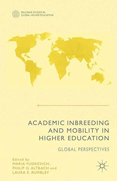 portada Academic Inbreeding and Mobility in Higher Education: Global Perspectives (Palgrave Studies in Global Higher Education)