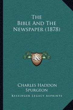 portada the bible and the newspaper (1878) (en Inglés)