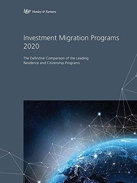 portada Investment Migration Programs 2020: The Definitive Comparison of the Leading Global Residence and Citizenship Programs 