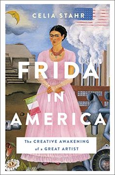portada Frida in America: The Creative Awakening of a Great Artist (in English)