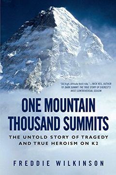 portada One Mountain Thousand Summits: The Untold Story of Tragedy and True Heroism on k2 (en Inglés)