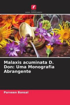 portada Malaxis Acuminata d. Don: Uma Monografia Abrangente (in Portuguese)