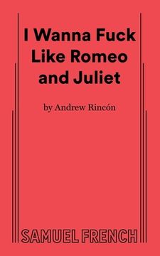 portada I Wanna Fuck Like Romeo and Juliet