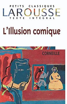 portada L'illusion Comique, Texte Intégral