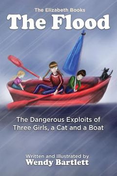 portada The Flood: The Dangerous Exploits of Three Girls, a cat and a Boat: 4 (Elizabeth Books) 
