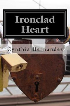 portada Ironclad Heart: Poems for the broken-hearted and eternally hopeful. (in English)