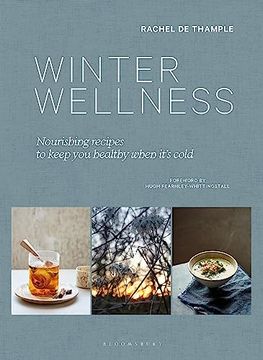 portada Winter Wellness: Nourishing Recipes to Keep you Healthy When It? S Cold